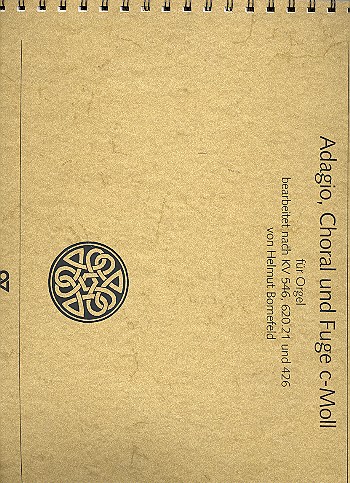 Adagio Choral und Fuge c-Moll&nbsp;&nbsp;für Orgel&nbsp;&nbsp;