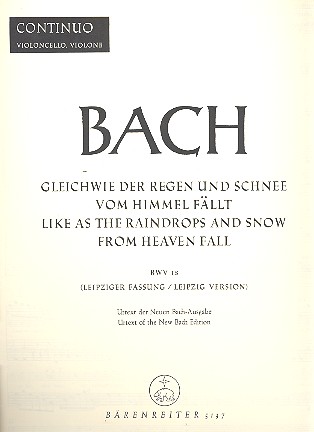 Gleichwie der Regen und Schnee vom Himmel&nbsp;&nbsp;fällt BWV18 (Leipziger Fassung dt/en)&nbsp;&nbsp;für Soli, gem Chor und Instrumente,  Basso continuo