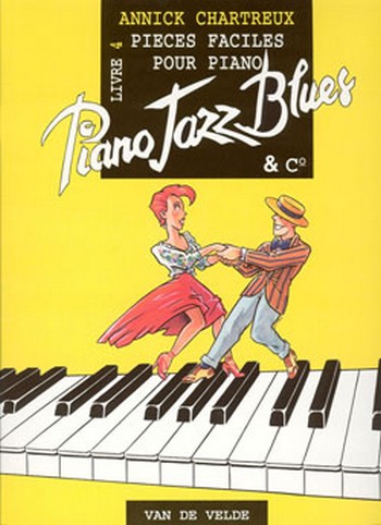 Piano Jazz Blues et Co. vol.4: pièces&nbsp;&nbsp;faciles pour piano&nbsp;&nbsp;