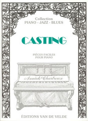 Casting: pièces faciles pour&nbsp;&nbsp;piano&nbsp;&nbsp;