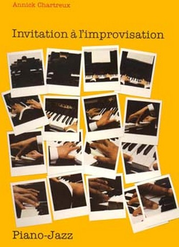 Invitation à l'Improvisation:&nbsp;&nbsp;pour jazz piano&nbsp;&nbsp;