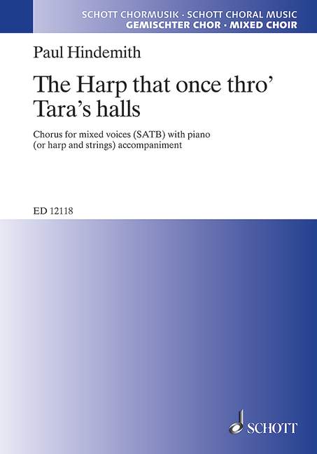 The Harp that once thro' Tara's Halls&nbsp;&nbsp;for mixed chorus and piano (organ/strings)&nbsp;&nbsp;vocal score