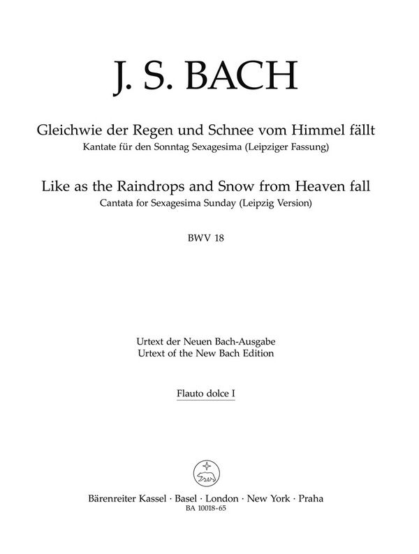 Gleichwie der Regen und Schnee vom Himmel&nbsp;&nbsp;fällt BWV18 (Leipziger Fassung dt/en)&nbsp;&nbsp;für Soli, gem Chor und Instrumente,