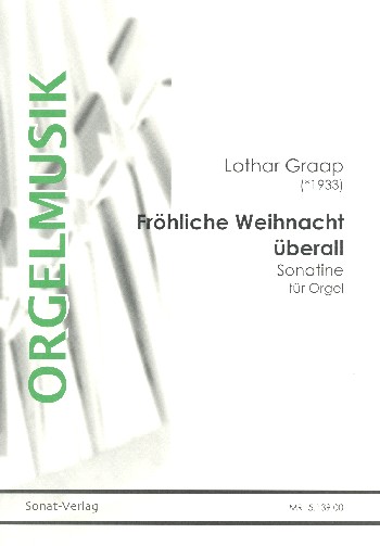 Fröhliche Weihnacht überall  für Orgel  