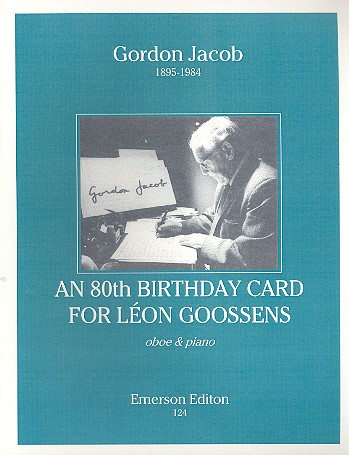 An 80th Birthday Card for Léon Goossens  for oboe and piano  