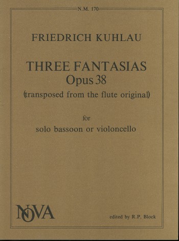 3 fantasias op.38 transposed  from the flute original for  bassoon (violoncello) solo