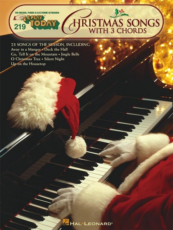 Christmas Songs with 3 Chords&nbsp;&nbsp;for organs, pianos and electronic Keyboards&nbsp;&nbsp;EZ play today vol.219