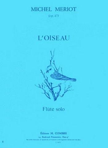 L'Oiseau op.47 pour flute solo    
