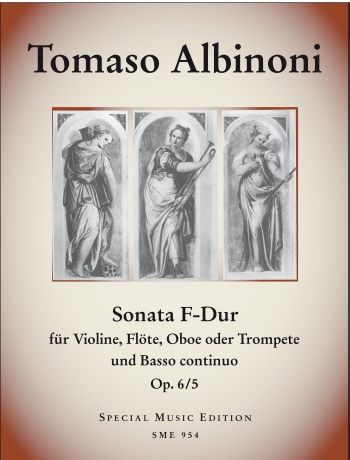 Sonata F-Dur op.6,5&nbsp;&nbsp;für Violine oder Flöte,Oboe (Trompete) und Bc&nbsp;&nbsp;Partitur und Stimmen