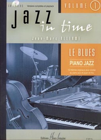 Jazz in Time vol.1 (+CD): Le Blues&nbsp;&nbsp;pour jazz piano&nbsp;&nbsp;