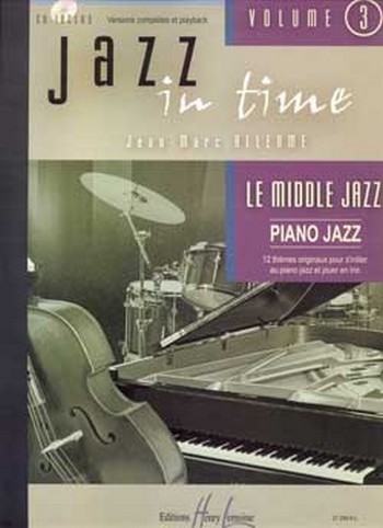 Jazz in Time vol.3 (+CD): Le Middle Jazz&nbsp;&nbsp;pour jazz piano&nbsp;&nbsp;