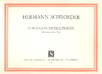 O heiligste Dreifaltigkeit&nbsp;&nbsp;für Orgel&nbsp;&nbsp;
