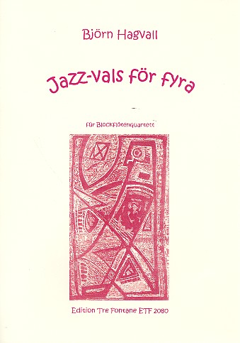 Jazz Vals för fyra  für 4 Blockflöten (SATB)  Partitur