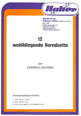 12 wohlklingende Hornduette  für 2 Hörner (Horn und Trompete)  Partitur und Stimmen