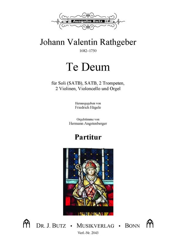 Te Deum  für Soli, gem Chor, 2 Trompeten, 2 Violinen, Violoncello und Orgel  Partitur