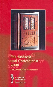 Für Andacht und Gottesdienst 2008&nbsp;&nbsp;Eine Arbeitshilfe für Posaunenchor&nbsp;&nbsp;