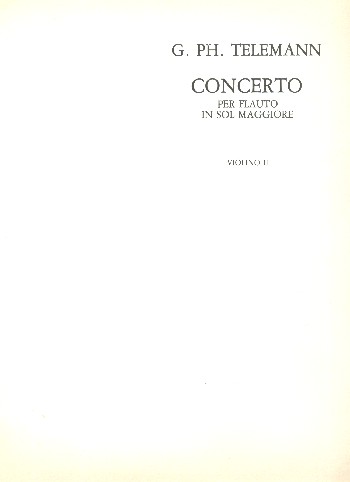 Konzert G-Dur TWV 51:G1&nbsp;&nbsp;für Flöte, 2 Violinen und Bc&nbsp;&nbsp;Violine 2