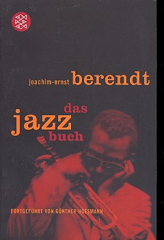 Das Jazzbuch  Von New Orleans bis ins 21. Jahrhundert  