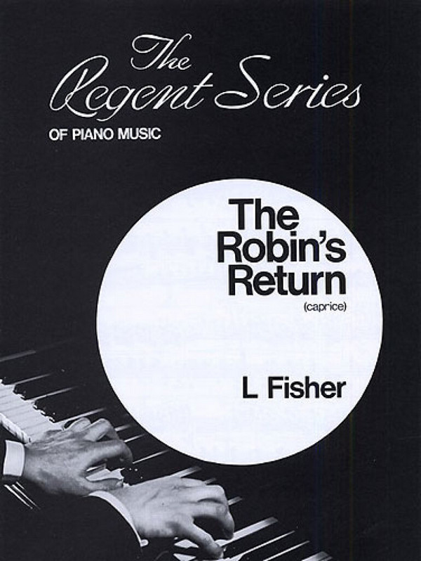 The Robin's Return&nbsp;&nbsp;for piano&nbsp;&nbsp;