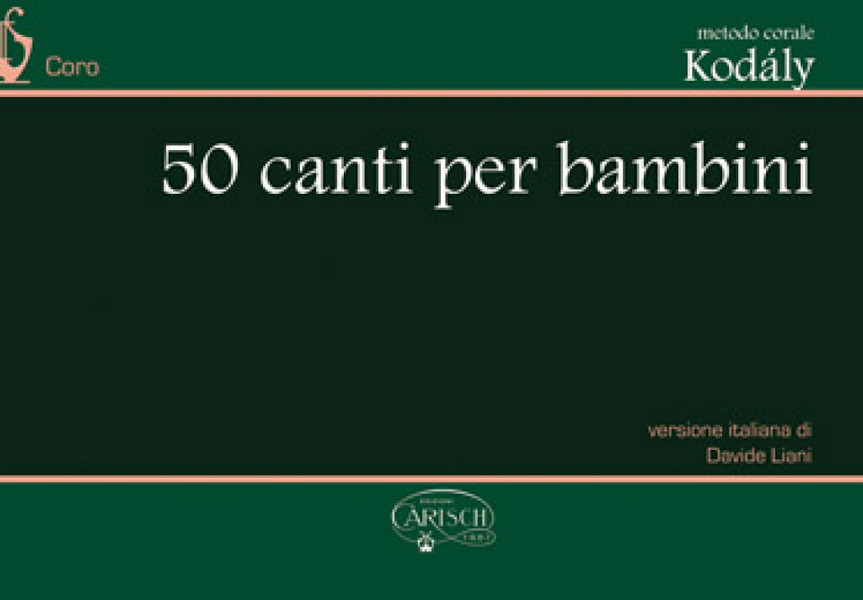 Metodo corale Kodaly&nbsp;&nbsp;50 canti per bambini&nbsp;&nbsp;