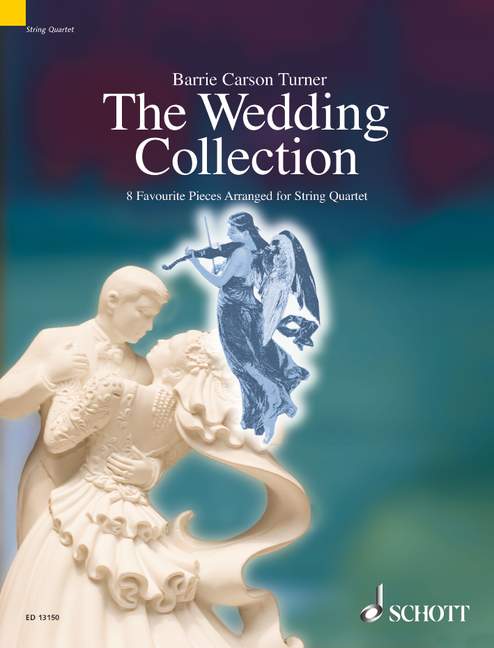 The Wedding Collection&nbsp;&nbsp;for string quartet&nbsp;&nbsp;score and parts