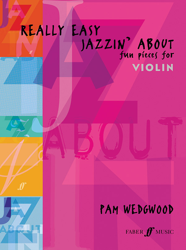 Really easy Jazzin' about&nbsp;&nbsp;for violin and piano&nbsp;&nbsp;