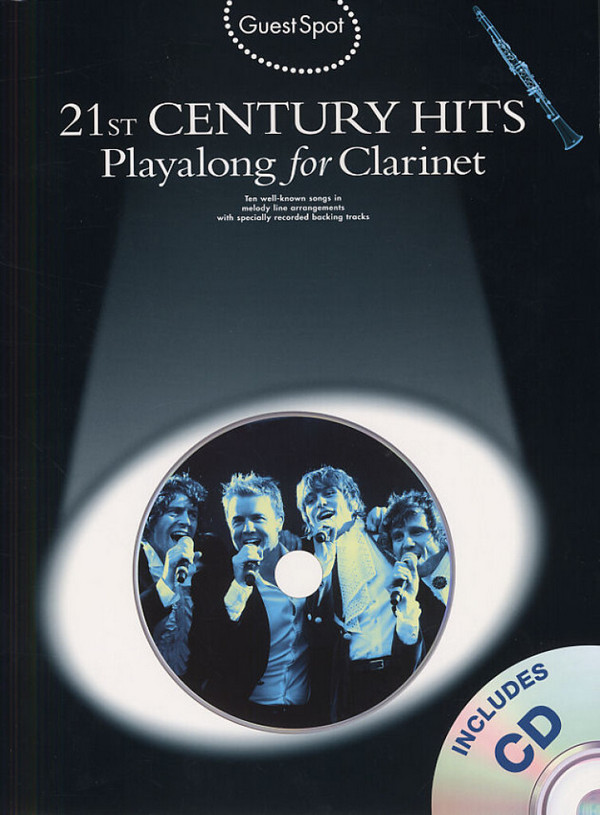 21st Century Hits (+CD): for clarinet&nbsp;&nbsp;Guest Spot Playalong&nbsp;&nbsp;