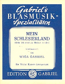 Mein Schlesierland  für Blasorchester  Stimmen