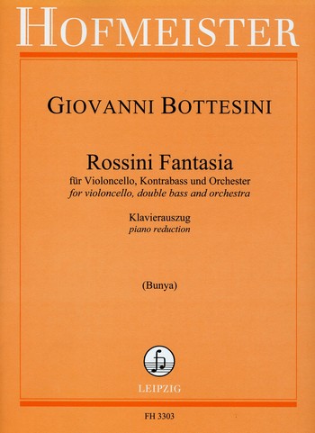 Rossini Fantasia für Violoncello, Kontrabass&nbsp;&nbsp;und Orchester für Violoncello, Kontrabass&nbsp;&nbsp;und Klavier,  Stimmen