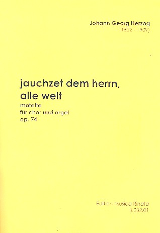 Jauchzet dem Herrn alle Welt op.74  für gem Chor und Orgel  Partitur