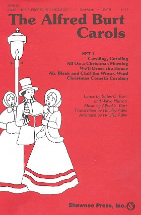 The Alfred Burt Carols vol.1 for mixed chorus&nbsp;&nbsp;a cappella,&nbsp;&nbsp;score (en)