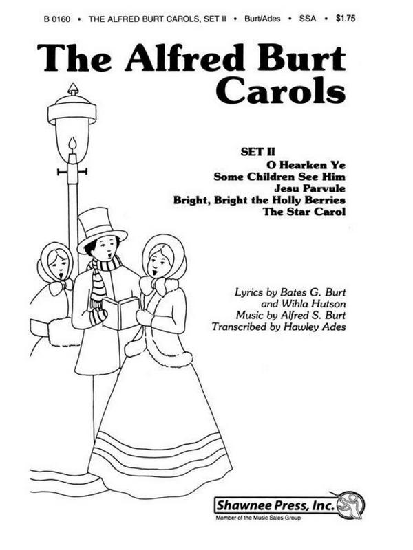 The Alfred Burt Carols vol.2 for mixed chorus&nbsp;&nbsp;a cappella&nbsp;&nbsp;score (en)