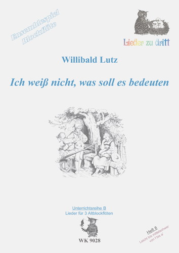 Ich weiss nicht was soll es bedeuten&nbsp;&nbsp;für 3 Altblockflöten&nbsp;&nbsp;Spielpartitur