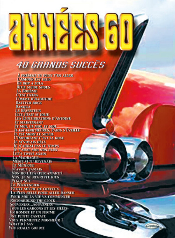 Années 60: 40 grands succès pour piano/voix/  guitare  