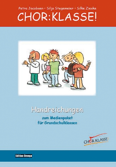 Chor-Klasse! - Handreichungen&nbsp;&nbsp;&nbsp;&nbsp;