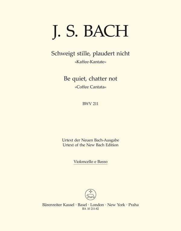 Schweiget stille plaudert nicht BWV211&nbsp;&nbsp;Kantate Nr.211 BWV211&nbsp;&nbsp;Cello / Bass
