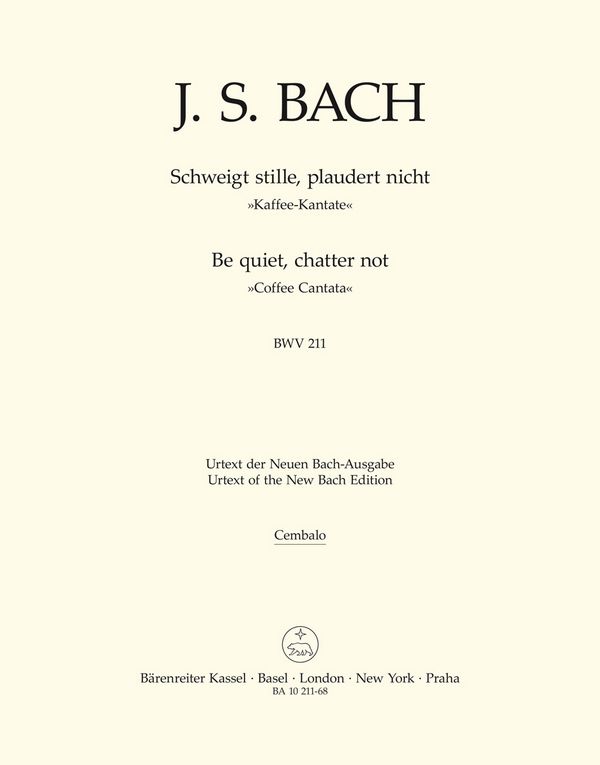 Schweiget stille plaudert nicht BWV211&nbsp;&nbsp;Kantate Nr.211 BWV211&nbsp;&nbsp;Cembalo