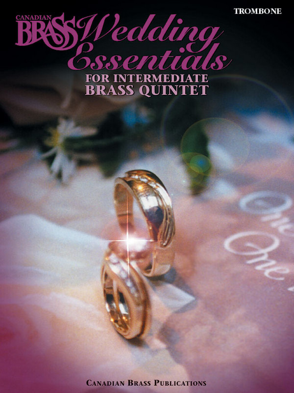 Canadian Brass Wedding Essentials for intermediate  Brass Quintet trombone part  