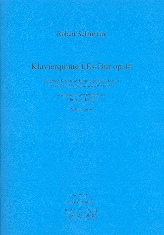 Quintett Es-Dur op.44&nbsp;&nbsp;für Klavier, Oboe, Klarinette, Horn und Fagott&nbsp;&nbsp;Partitur