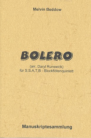 Bolero für 5 Blockflöten (SSATB)  Partitur und Stimmen  