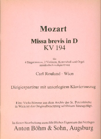 Missa brevis D-Dur KV194 &nbsp;&nbsp;für gem Chor, 2 Violinen, Kontrabass und Orgel (Viola ad lib)&nbsp;&nbsp;Partitur