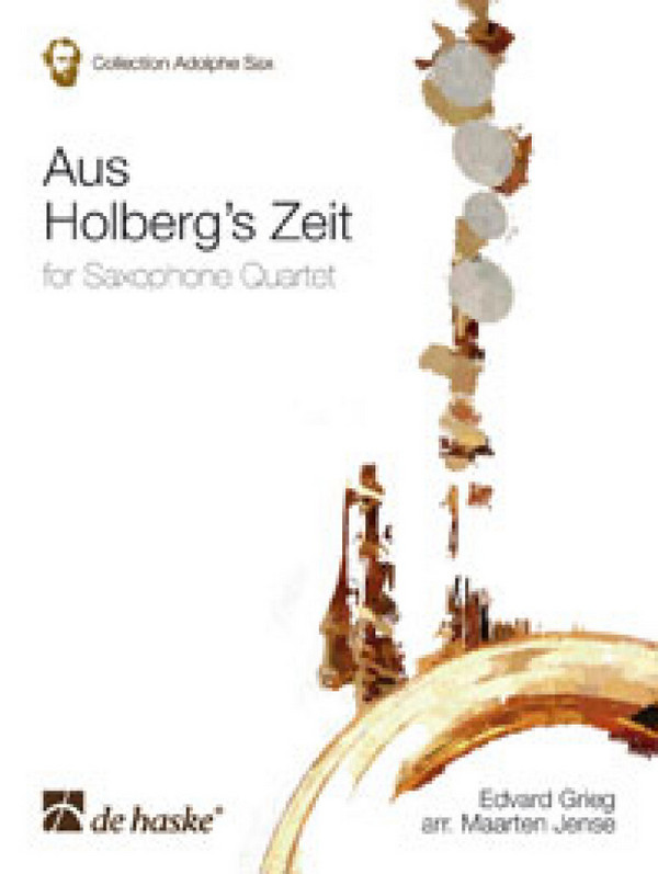 Aus Holbergs Zeit für 4 Saxophone (SATBar)&nbsp;&nbsp;Partitur und Stimmen&nbsp;&nbsp;