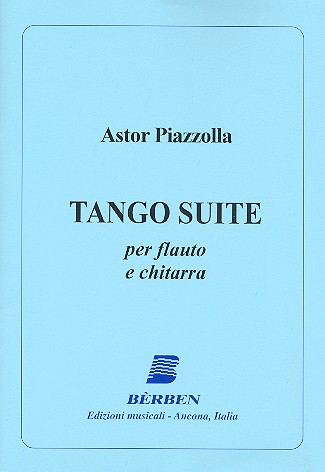 Tango-Suite für Flöte und Gitarre&nbsp;&nbsp;Partitur und Stimmen&nbsp;&nbsp;
