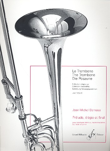 Prélude, Élégie et Final pour trombone ténor ou&nbsp;&nbsp;trombone basse ou tuba et piano&nbsp;&nbsp;
