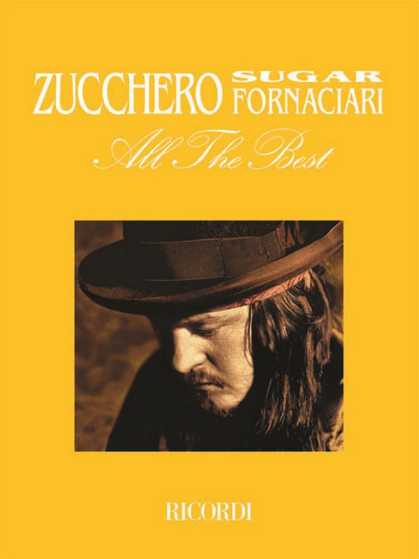 Zucchero: All the Best (Sugar Fornaciari)&nbsp;&nbsp;Songbook elody line/lyrics/chord boxes&nbsp;&nbsp;