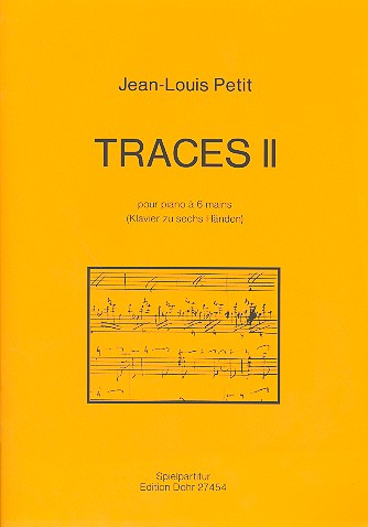 Traces II für Klavier zu 6 Händen  Spielpartitur  