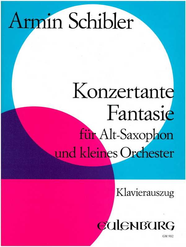 Konzertante Fantasie&nbsp;&nbsp;für Alt-Saxophon und Kammerorchester&nbsp;&nbsp;für Altsaxophon und Klavier