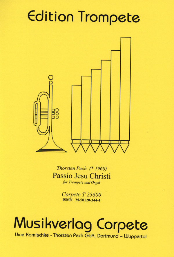 Passio Jesu Christi für Trompete und Orgel&nbsp;&nbsp;&nbsp;&nbsp;