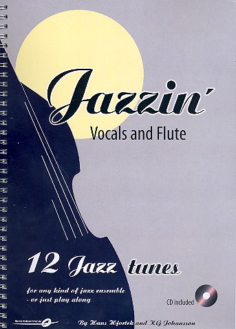 Jazzin' (+CD): for jazz ensemble  vocals and flute  