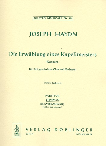 Die Erwählung eines Kappellmeisters  für Soli, gem Chor und Orchester  Stimmenset (Streicher 4-3-2-4)